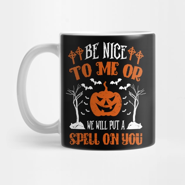 Be Nice to me or We will put a spell on you by DreamCafe